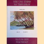 Oude K.P.M.-schepen van 'Tempo Doeloe', deel, VII = Old K.P.M.-ships from the past, volume VII
Lucas Lindeboom
€ 6,00 Oude K.P.M.-schepen van 'Tempo Doeloe', deel, VII = Old K.P.M.-ships from the past, volume VII
Lucas Lindeboom
€ 6,00