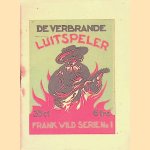 Frank Wild Serie No. 1: De verbrande Luitspeler
Onbekend
€ 9,00 Frank Wild Serie No. 1: De verbrande Luitspeler
Onbekend
€ 9,00