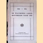 De waterweg langs Rotterdam naar zee 1866-1916
A.T. de Groot e.a.
€ 15,00 De waterweg langs Rotterdam naar zee 1866-1916
A.T. de Groot e.a.
€ 15,00