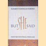 But She Said : Feminist Practices of Biblical Interpretation
Elisabeth Schussler Fiorenza
€ 9,00