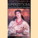 A dictionary of superstitions
Iona Opie e.a.
€ 9,00 A dictionary of superstitions
Iona Opie e.a.
€ 9,00