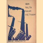 Van Yalta naar Vietnam
David Horowitz
€ 6,00 Van Yalta naar Vietnam
David Horowitz
€ 6,00