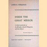 Inside the Great Mirror: a Critical Examination of the Philosophy of Russell, Wittgenstein and their Followers
James K. Feibleman
€ 25,00