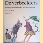 De verbeelders: Nederlandse boekillustratie in de twintigste eeuw
Saskia de Bodt
€ 25,00 De verbeelders: Nederlandse boekillustratie in de twintigste eeuw
Saskia de Bodt
€ 25,00