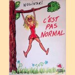 C'est pas normal
Wolinski
€ 10,00 C'est pas normal
Wolinski
€ 10,00