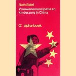 Vrouwenemencipatie en kinderzorg China: een ooggetuigeverslag
Ruth Sidel e.a.
€ 8,00 Vrouwenemencipatie en kinderzorg China: een ooggetuigeverslag
Ruth Sidel e.a.
€ 8,00