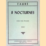8 nocturnes for the piano
Gabriel Fauré
€ 9,00 8 nocturnes for the piano
Gabriel Fauré
€ 9,00