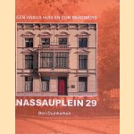 Nassauplein 29: een Haags huis en zijn bewoners door Ben Duinkerken