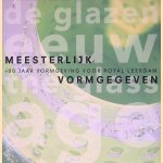 Meesterlijk vormgegeven: 20 jaar vormgeving voor Royal Leerdam
Albertjan Peters e.a.
€ 30,00 Meesterlijk vormgegeven: 20 jaar vormgeving voor Royal Leerdam
Albertjan Peters e.a.
€ 30,00
