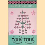Kerstgroet: Kerstsurprise van Tong-Tong
Tjalie Robinson
€ 10,00 Kerstgroet: Kerstsurprise van Tong-Tong
Tjalie Robinson
€ 10,00