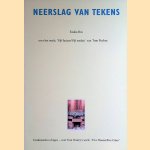 Neerslag van tekens: over het werk 'Vijf huizen/Vijf steden' van Tom Puckey = Condensation of signs: over Tom Puckey's work: 'Five Houses/Vife Cities'
Saskia Bos
€ 7,00 Neerslag van tekens: over het werk 'Vijf huizen/Vijf steden' van Tom Puckey = Condensation of signs: over Tom Puckey's work: 'Five Houses/Vife Cities'
Saskia Bos
€ 7,00