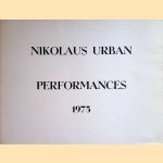 Nikolaus Urban: performances 1975 door Nikolaus Urban