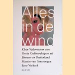 Alles in de wind: klein vademecum van grote cultuurdragers uit binnen- en buitenland
Martin van Amerongen e.a.
€ 8,00