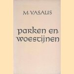 Parken en woestijnen
M. Vasalis
€ 6,00 Parken en woestijnen
M. Vasalis
€ 6,00