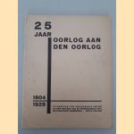 25 jaar oorlog aan den oorlog 1904-1929
Paul Schuitema
€ 90,00 25 jaar oorlog aan den oorlog 1904-1929
Paul Schuitema
€ 90,00