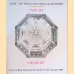 Inzicht - uitzicht: 'ruimte'in het werk van negen hedendaagse fotografes: Korrie Besems, Marjoleine Boonstra, Marijke Bresser, Wijnanda Deroo, Anja de Jong, Marianne Pastor, Laura Samson-Rous, Lies Verdenius, Angeliek Ververs door -