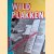 Wild plakken: ontwerpers: Frank Beekers, Lies Ros, Rob Schröder
Paul Hefting
€ 10,00