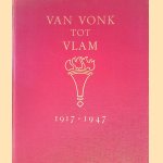 Van Vonk tot Vlam 1917-1947: 30 jaar Lumax door Ad Bevers e.a.