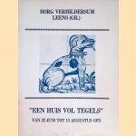 Borg Verhildersum Leens (Gr.): 'Een huis vol tegels' van 22 juni tot 13 augustus 1973
T.F. Clevering-Meijer
€ 10,00 Borg Verhildersum Leens (Gr.): 'Een huis vol tegels' van 22 juni tot 13 augustus 1973
T.F. Clevering-Meijer
€ 10,00