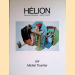 Hélion: Oeuvres récentes = recent Works door Michel Tournier