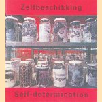 Zelfbeschikking = Selfdetermination
Paolo Bianchi e.a.
€ 25,00 Zelfbeschikking = Selfdetermination
Paolo Bianchi e.a.
€ 25,00