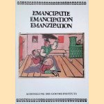 Emancipatie = Emancipation = Emanzipation: Populärgraphik aus vier Jahrhunderten, ammlung Günther Böhmer
Kathinka Dittrich
€ 8,00 Emancipatie = Emancipation = Emanzipation: Populärgraphik aus vier Jahrhunderten, ammlung Günther Böhmer
Kathinka Dittrich
€ 8,00