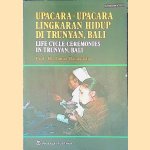 Upacara-Upacara Lingkaran hidup di trunyan, Bali = Life Cycle Ceremonies in Trunyan, Bali
Prof. Dr. James Danandjaja
€ 25,00 Upacara-Upacara Lingkaran hidup di trunyan, Bali = Life Cycle Ceremonies in Trunyan, Bali
Prof. Dr. James Danandjaja
€ 25,00