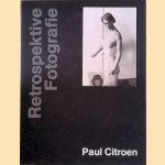 Retrospektive Fotografie
Paul Citroen e.a.
€ 12,50 Retrospektive Fotografie
Paul Citroen e.a.
€ 12,50