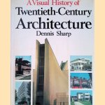 A Visual History of Twentieth-century Architecture
David Sharp
€ 12,50 A Visual History of Twentieth-century Architecture
David Sharp
€ 12,50