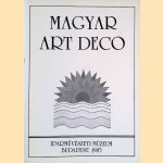 Magyar Art Deco = Hungarian Art Deco
Banszkyne Kiss Eva
€ 12,50