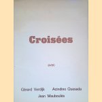 Croisées avec Gérard Verdijk, Acindino Quesada, Jean Mauboulès
René Berger
€ 25,00 Croisées avec Gérard Verdijk, Acindino Quesada, Jean Mauboulès
René Berger
€ 25,00