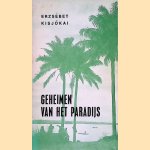 Geheimen van het paradijs: reisbeschrijving *GESIGNEERD*
Erzsébet Kisjókai
€ 15,00