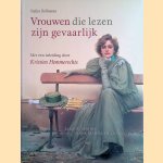 Vrouwen die lezen zijn gevaarlijk: lezende vrouwen in de schilderkunst en de fotografie
Stefan Bollmann e.a.
€ 10,00 Vrouwen die lezen zijn gevaarlijk: lezende vrouwen in de schilderkunst en de fotografie
Stefan Bollmann e.a.
€ 10,00
