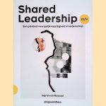 Shared Leadership m/v: een pleidooi voor gelijkwaardigheid in leiderschap
Ingrid van Rossum e.a.
€ 10,00 Shared Leadership m/v: een pleidooi voor gelijkwaardigheid in leiderschap
Ingrid van Rossum e.a.
€ 10,00