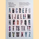 Bilboko Museoaren alfabetoa: El alfabeto del Museo de Bilbao = The alphabet of the Bilbao Museum = L'alphabet du Musée de Bilbao
Kirmen Uribe
€ 20,00 Bilboko Museoaren alfabetoa: El alfabeto del Museo de Bilbao = The alphabet of the Bilbao Museum = L'alphabet du Musée de Bilbao
Kirmen Uribe
€ 20,00