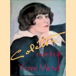 Colette: a Taste for Life door Yvonne Mitchell