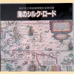 The Silk Road on the Sea: in commemoration of the Opening of the Kobe City Museum
Barbara - and otjers Harrison
€ 20,00 The Silk Road on the Sea: in commemoration of the Opening of the Kobe City Museum
Barbara - and otjers Harrison
€ 20,00