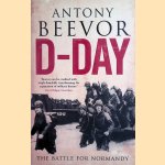D-Day: the Battle for Normandy
Antony Beevor
€ 10,00 D-Day: the Battle for Normandy
Antony Beevor
€ 10,00