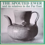 The Spouted Ewer and its relatives in the Far East
John Sweetman e.a.
€ 10,00 The Spouted Ewer and its relatives in the Far East
John Sweetman e.a.
€ 10,00