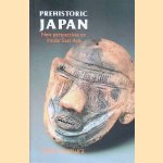 Prehistoric Japan: new perspectives on insular East Asia.
Keiji Imamura
€ 20,00 Prehistoric Japan: new perspectives on insular East Asia.
Keiji Imamura
€ 20,00