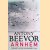 Arnhem: The Battle for the Bridges, 1944 door Antony Beevor