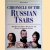 Chronicle of the Russian Tsars: The Reign-by-Reign Record of the Rulers of Imperial Russia door David Warnes e.a.