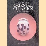 A Pocket Guide to Oriental Ceramics in the Philippines
Elizabeth Wilson
€ 15,00 A Pocket Guide to Oriental Ceramics in the Philippines
Elizabeth Wilson
€ 15,00