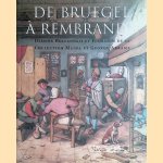 De Bruegel à Rembrandt: dessins Hollandais et Flamands de la Collection Maida et George Abrams door William W. Robinson