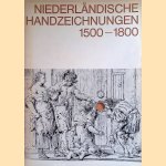 Niederländische Handzeichnungen 1500-1800 aus dem Kunstmuseum Düsseldorf door Eckhard Schaar