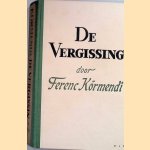 De Vergissing
Ferenc Körmendi
€ 10,00 De Vergissing
Ferenc Körmendi
€ 10,00