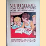 Vertelselboek voor winteravonden
Hellinga-Zwart T. e.a.
€ 15,00 Vertelselboek voor winteravonden
Hellinga-Zwart T. e.a.
€ 15,00