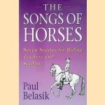 The Songs of the Horses: Seven Stories for Riding Teachers and Students
Paul Belasik
€ 10,00