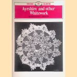 Ayrshire and other whitework
Margaret Swain
€ 5,00 Ayrshire and other whitework
Margaret Swain
€ 5,00