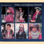 Völker im Goldenen Dreieck: Sechs Bergstämme in Thailand
Elaine Lewis e.a.
€ 15,00 Völker im Goldenen Dreieck: Sechs Bergstämme in Thailand
Elaine Lewis e.a.
€ 15,00